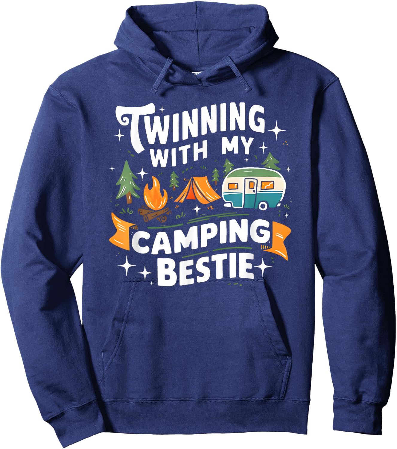 Twinning with My Camping Bestie Hoodie - Hoodie | Navy