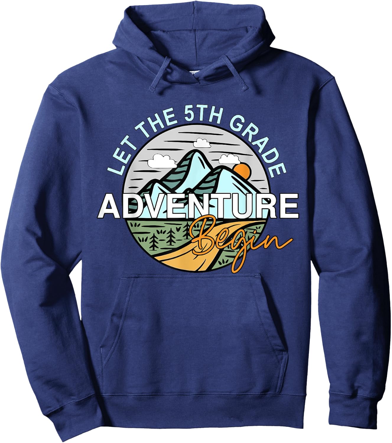 Let the 5th Grade Adventure Begin Back To School Fifth Grade Hoodie - Hoodie | Navy