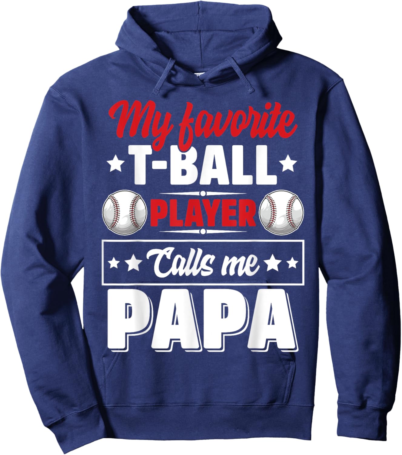 My Favorite T-Ball Player Calls Me Papa Cute Hoodie - Hoodie | Navy