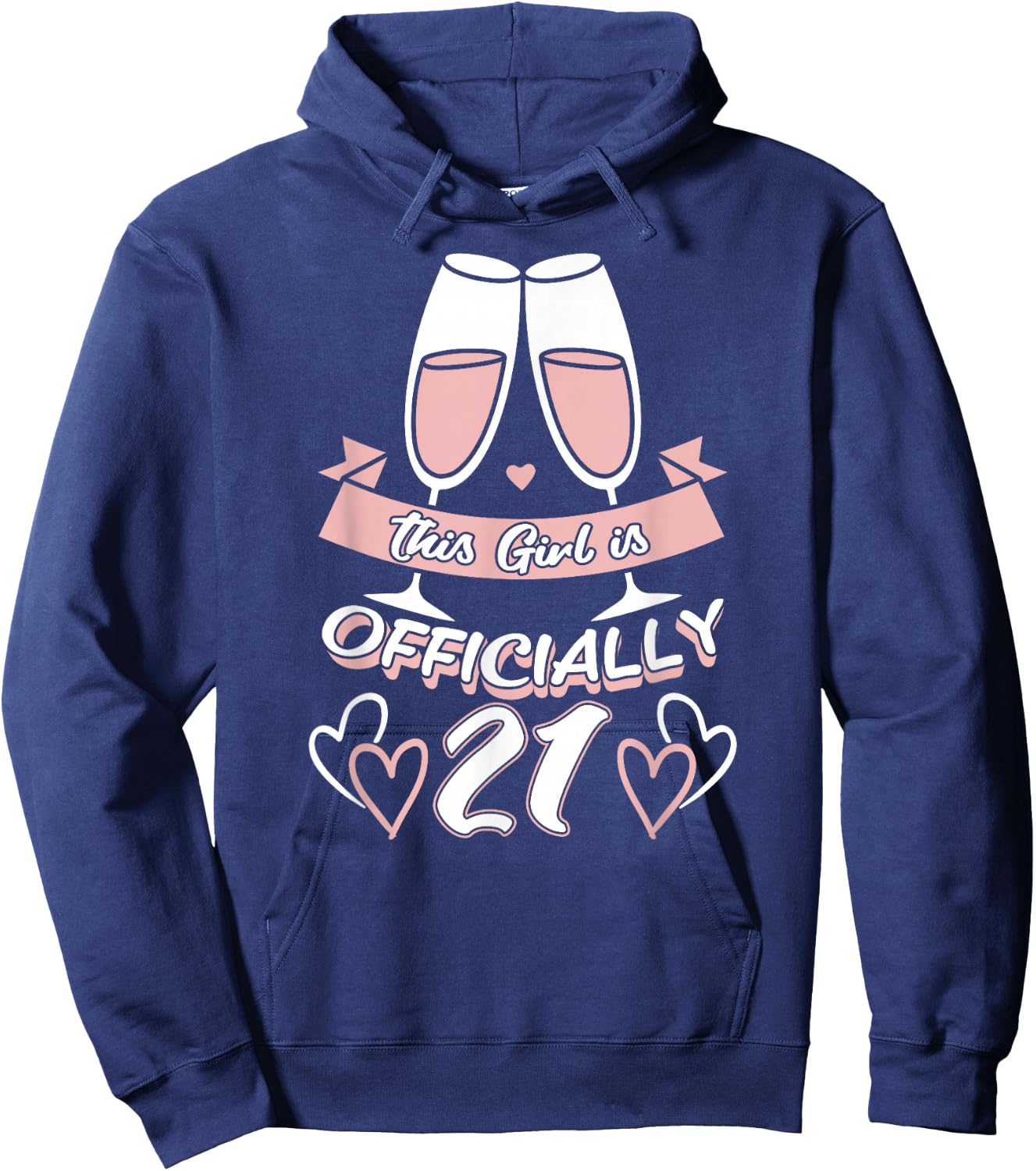 This Girl Is Official 21st Birthday Party Celebrations Hoodie - Hoodie | Navy