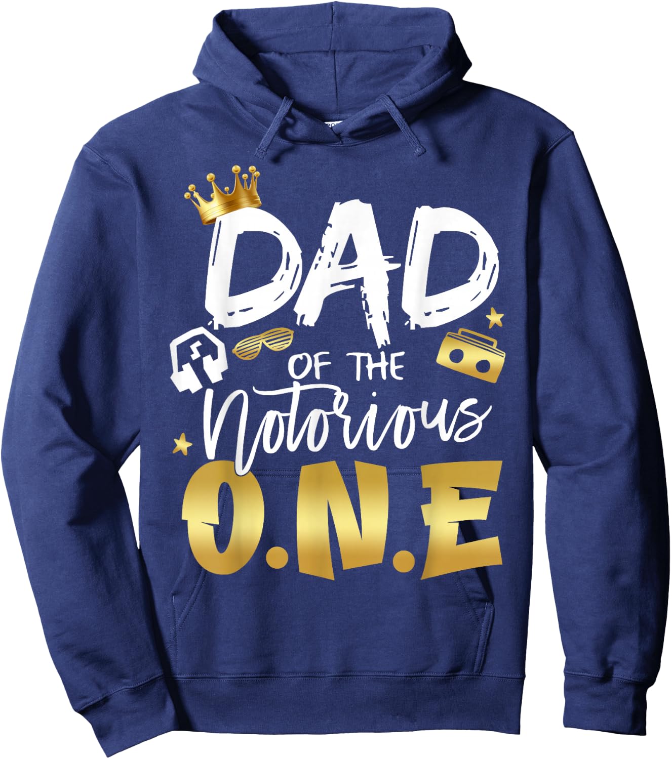 Dad of The Notorious One Old School 1st Hip Hop Birthday Hoodie - Hoodie | Navy