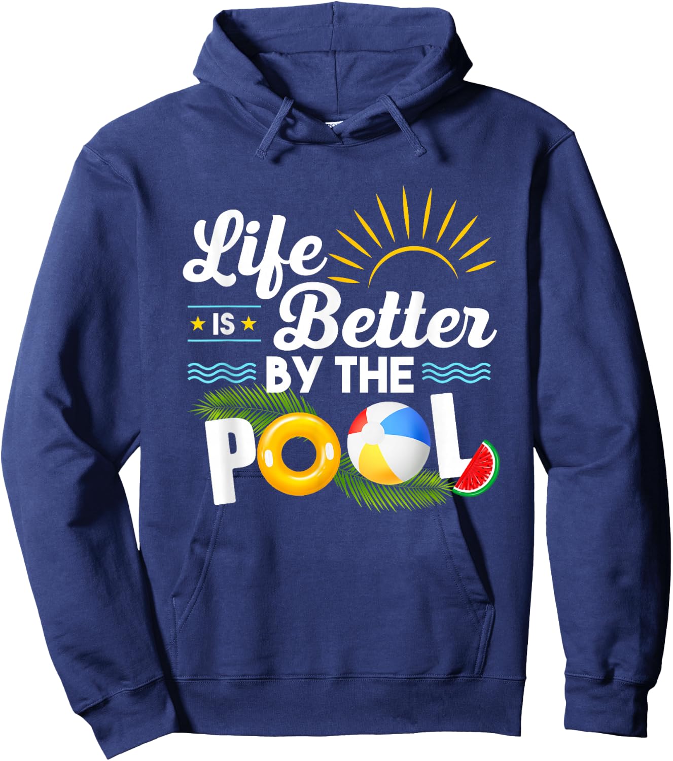 Life is Better at The Pool Summer Vacation Summer Party Hoodie - Hoodie | Navy