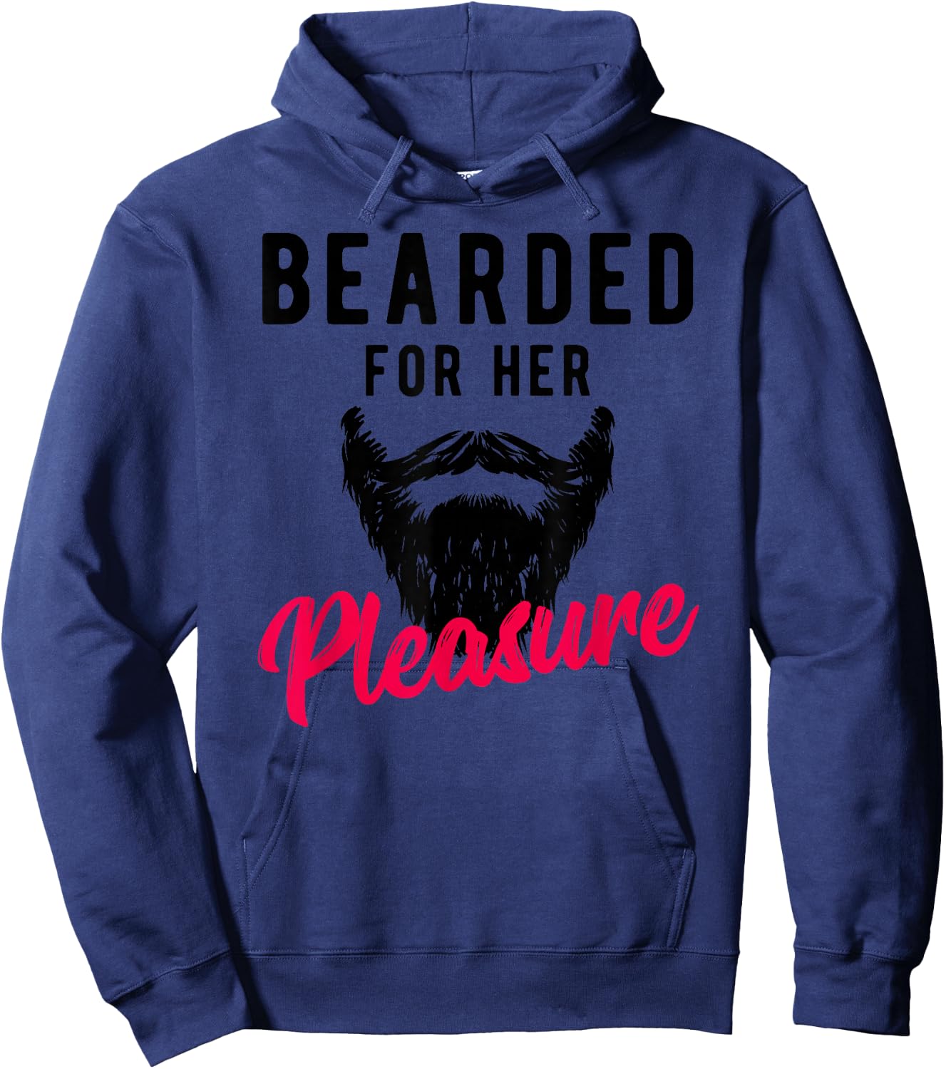 Bearded Pleasure - Funny Humor Joke Hoodie - Hoodie | Navy
