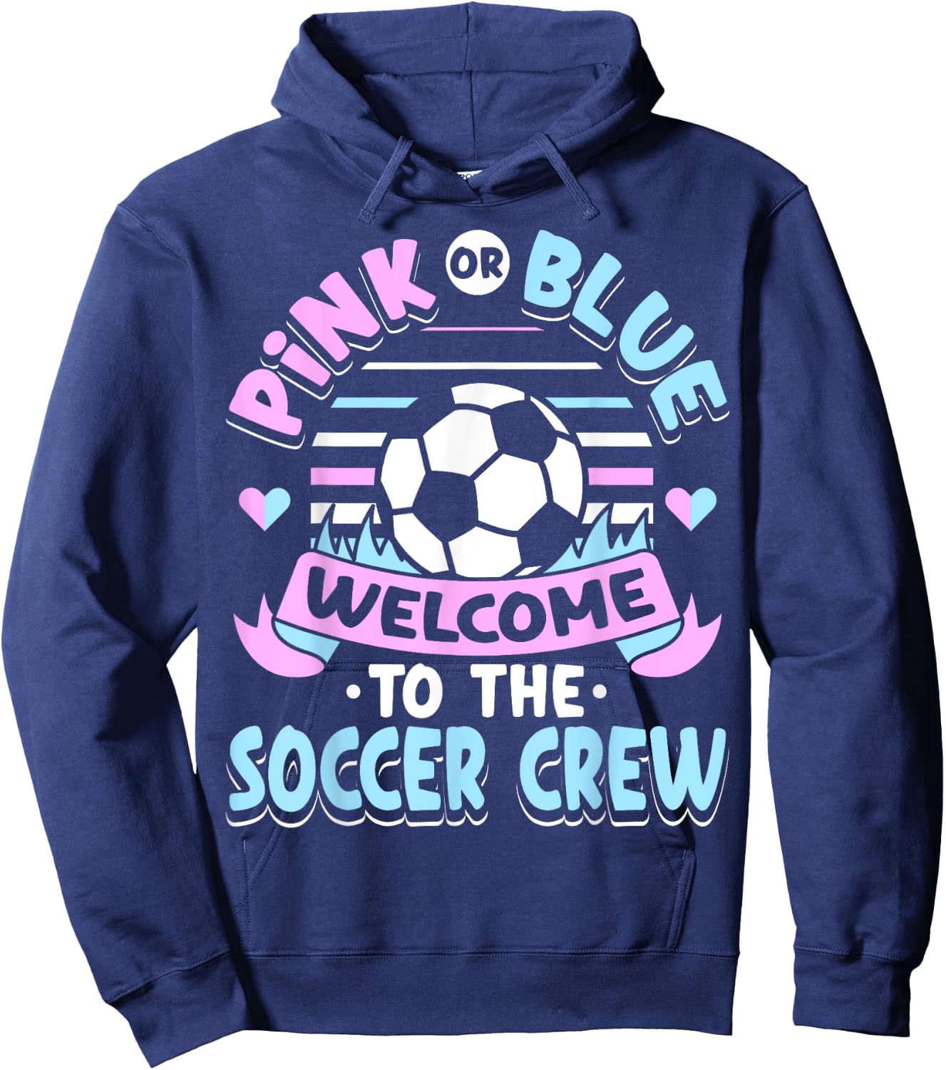 Pink or Blue Welcome to the Soccer Crew Gender Reveal Party Hoodie - Hoodie | Navy