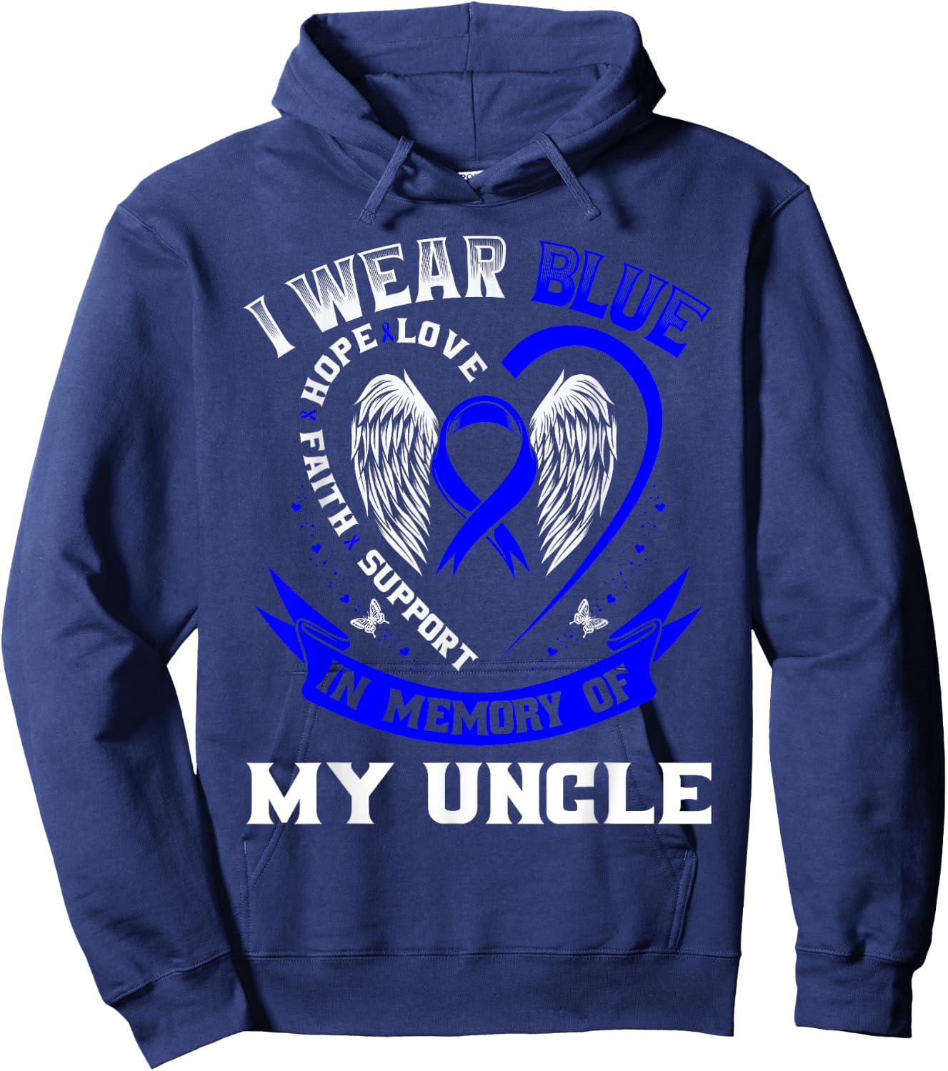 I Wear Blue In Memory Of My Uncle Colon Cancer Awareness Hoodie - Hoodie | Navy