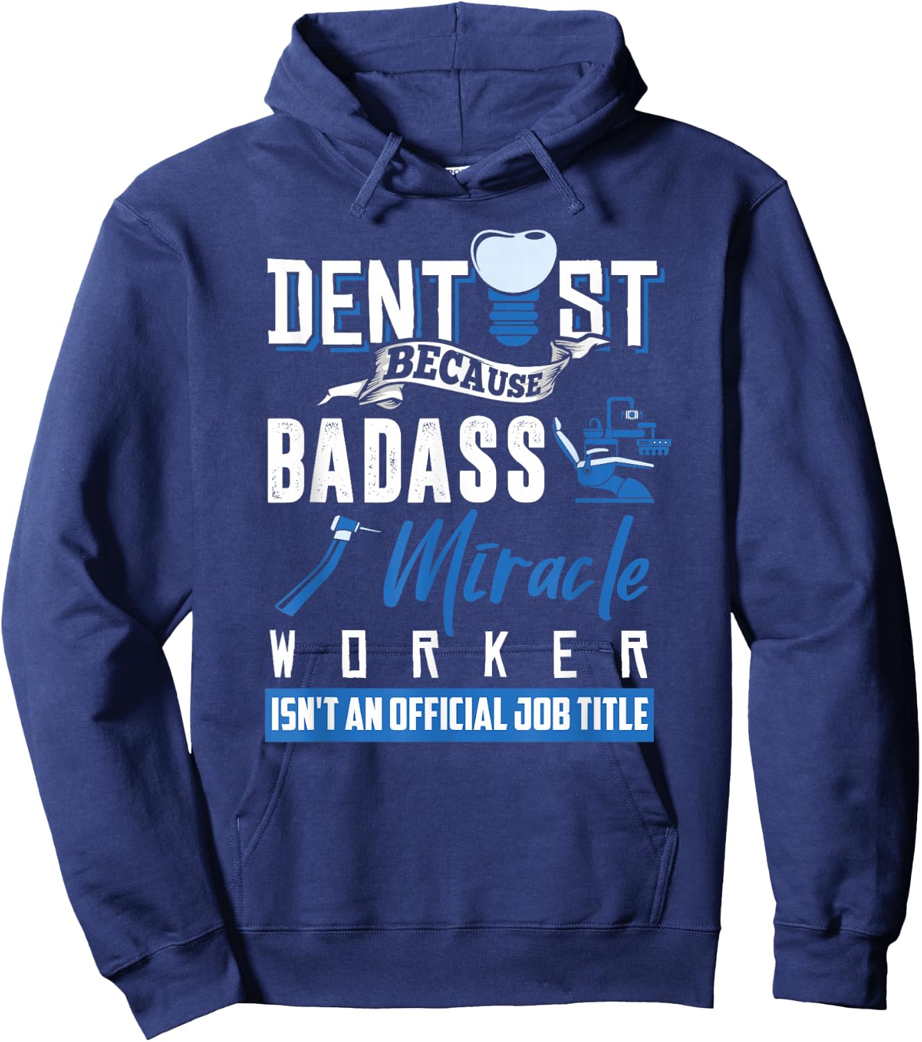 Dentist Shirt Funny Dentist Dental Saying Tooth Quote Gift Hoodie - Hoodie | Navy