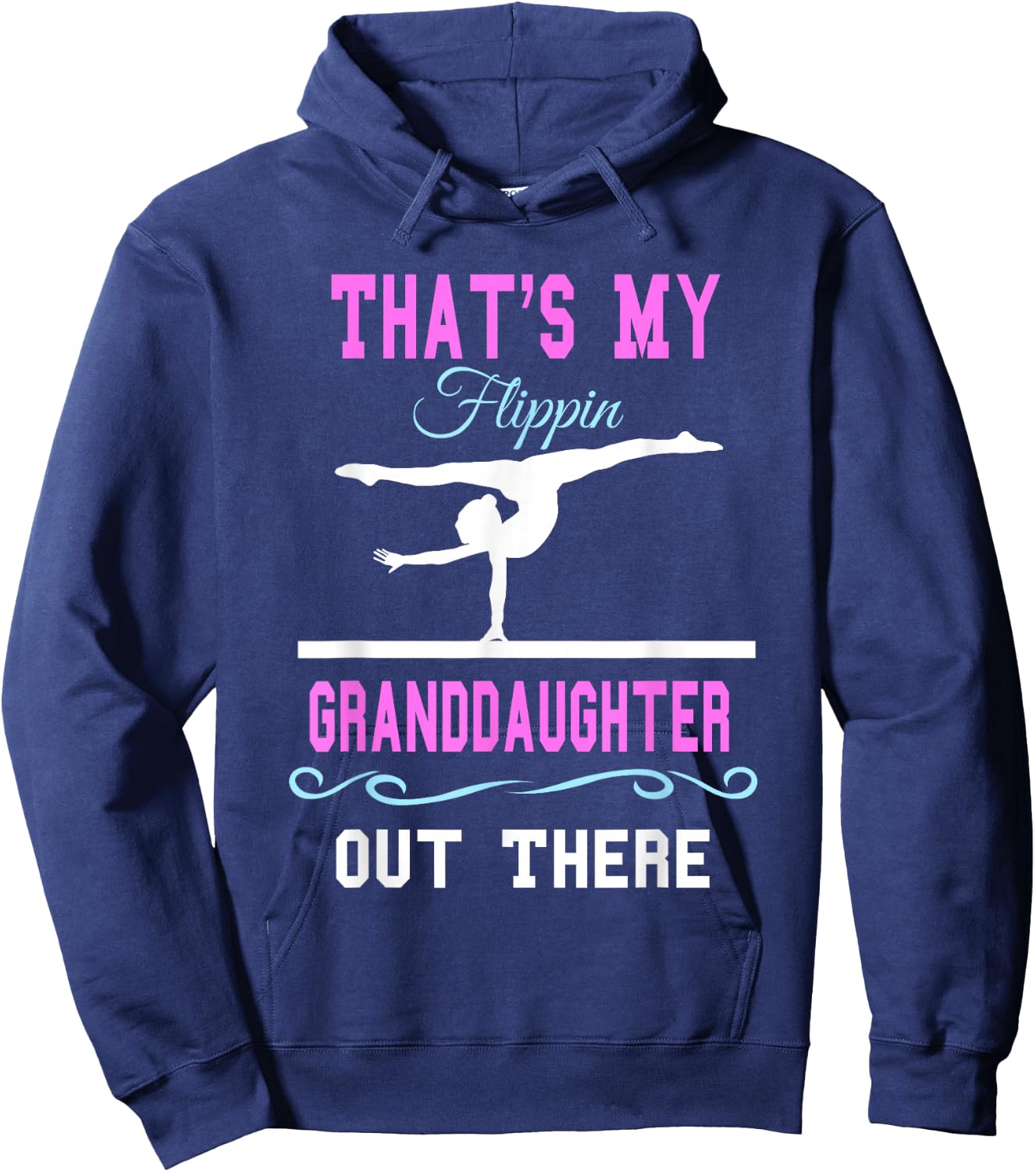 Gymnastics Grandma Thats My Flippin Granddaughter Out There Hoodie - Hoodie | Navy