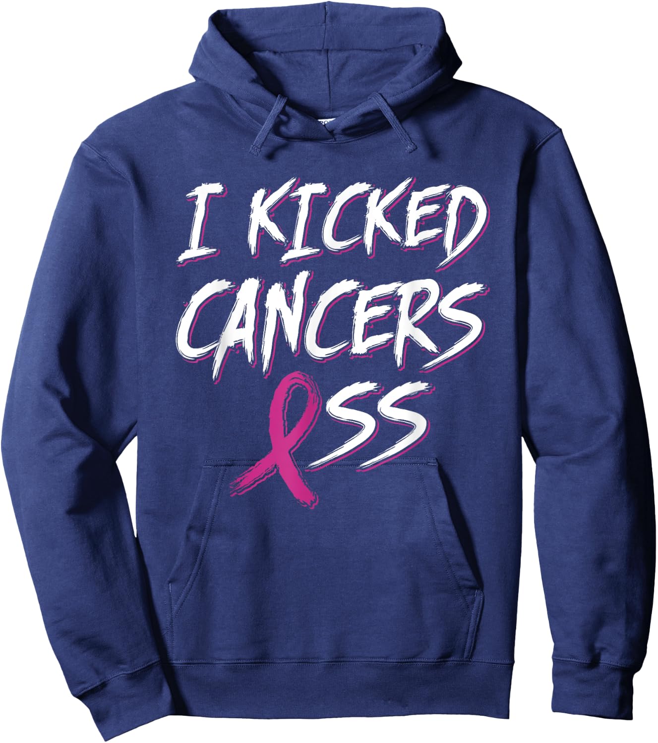 I Kicked Cancer's Ass Pink Ribbon Breast Cancer Awareness Hoodie - Hoodie | Navy