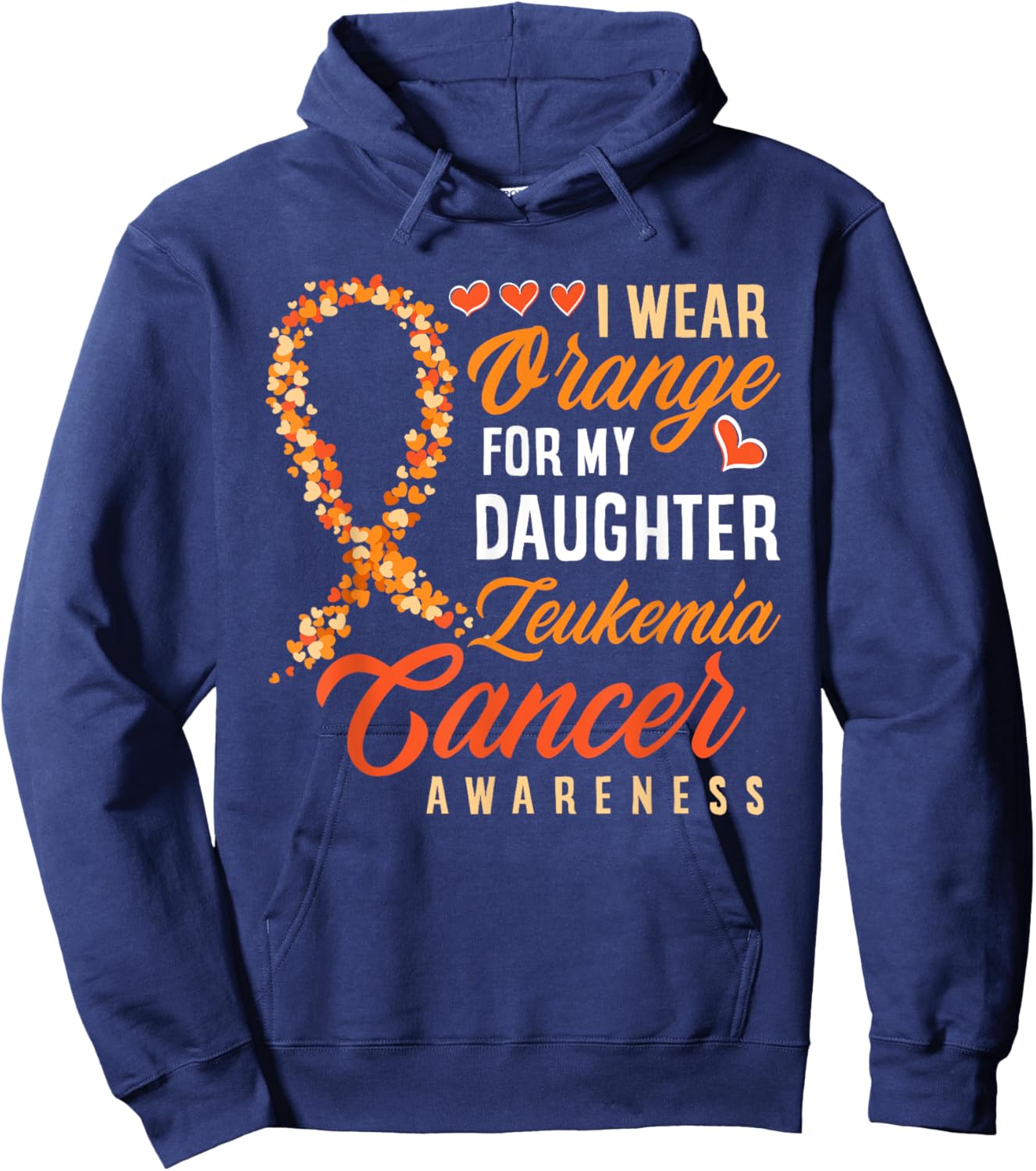 I Wear Orange For My Daughter Leukemia Cancer Awareness Hoodie - Hoodie | Navy