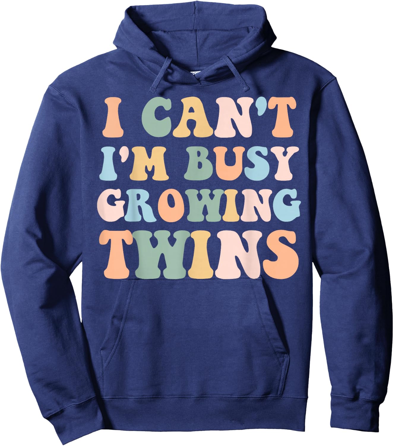 I Can't I'm Busy Growing Twins Pregnancy Reveal Announcement Hoodie - Hoodie | Navy
