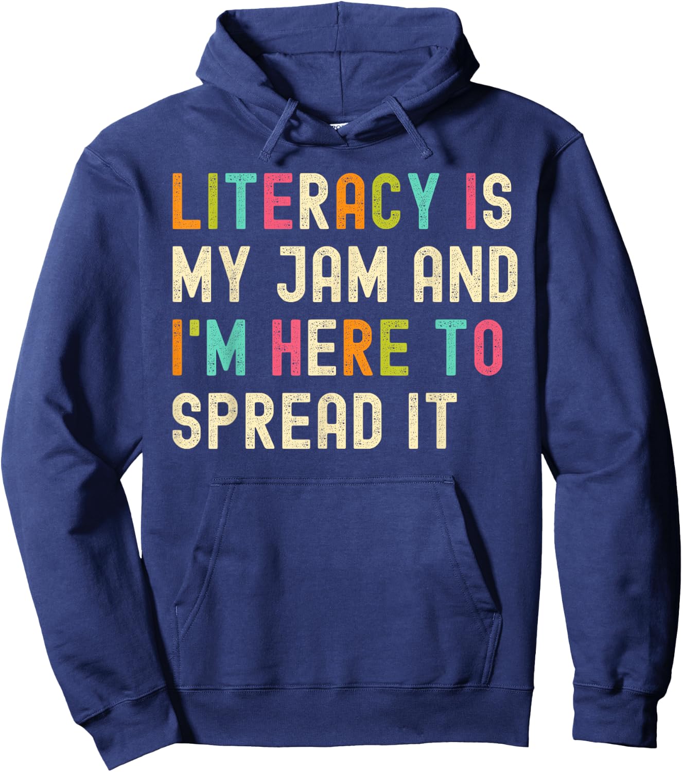 Literacy Is My Jam And I'm Here To Spread It Funny Teacher Hoodie - Hoodie | Navy
