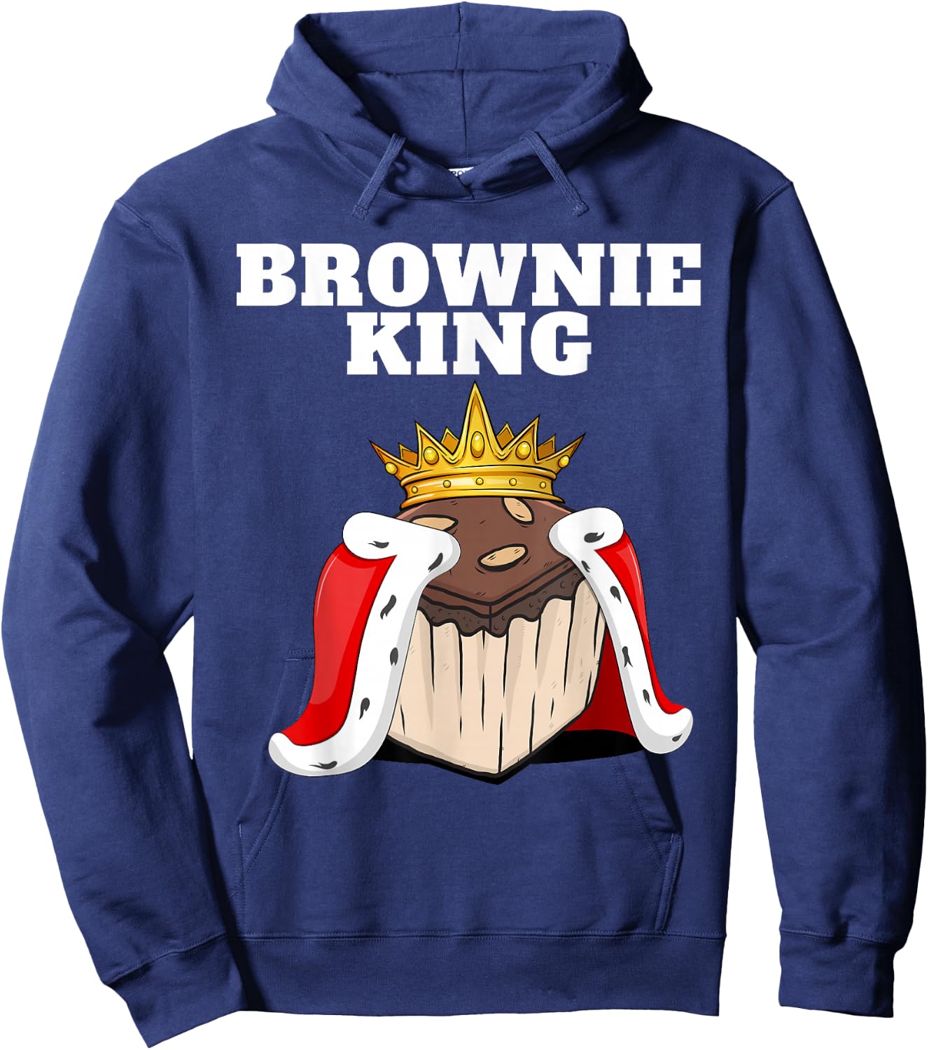 Brownie King | Brownies Lover Shirt | Cute Brownie Hoodie - Hoodie | Navy