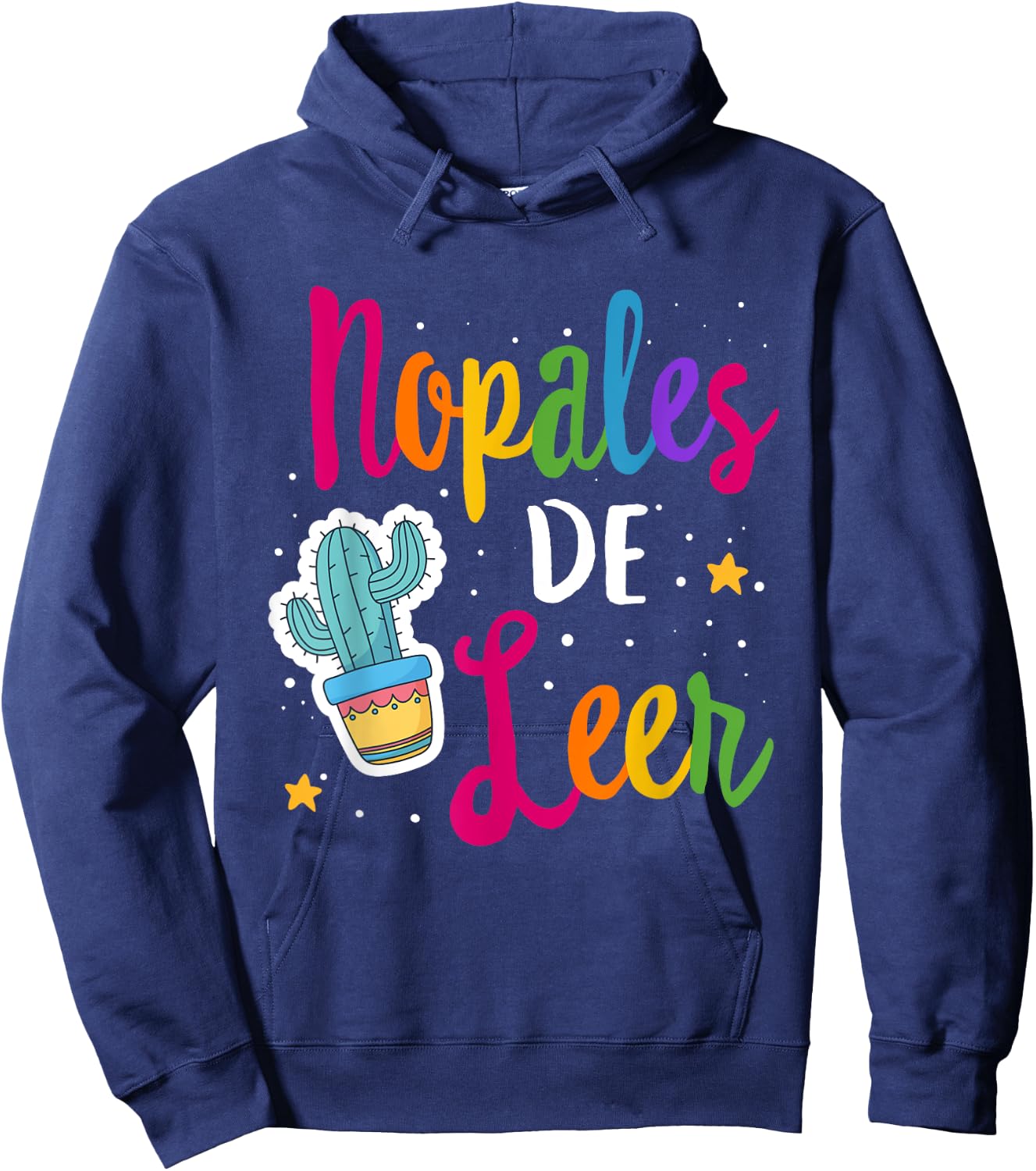 Nopales De Leer Never Stop Reading Spanish Teacher Espanol Women Kids Hoodie - Hoodie | Navy