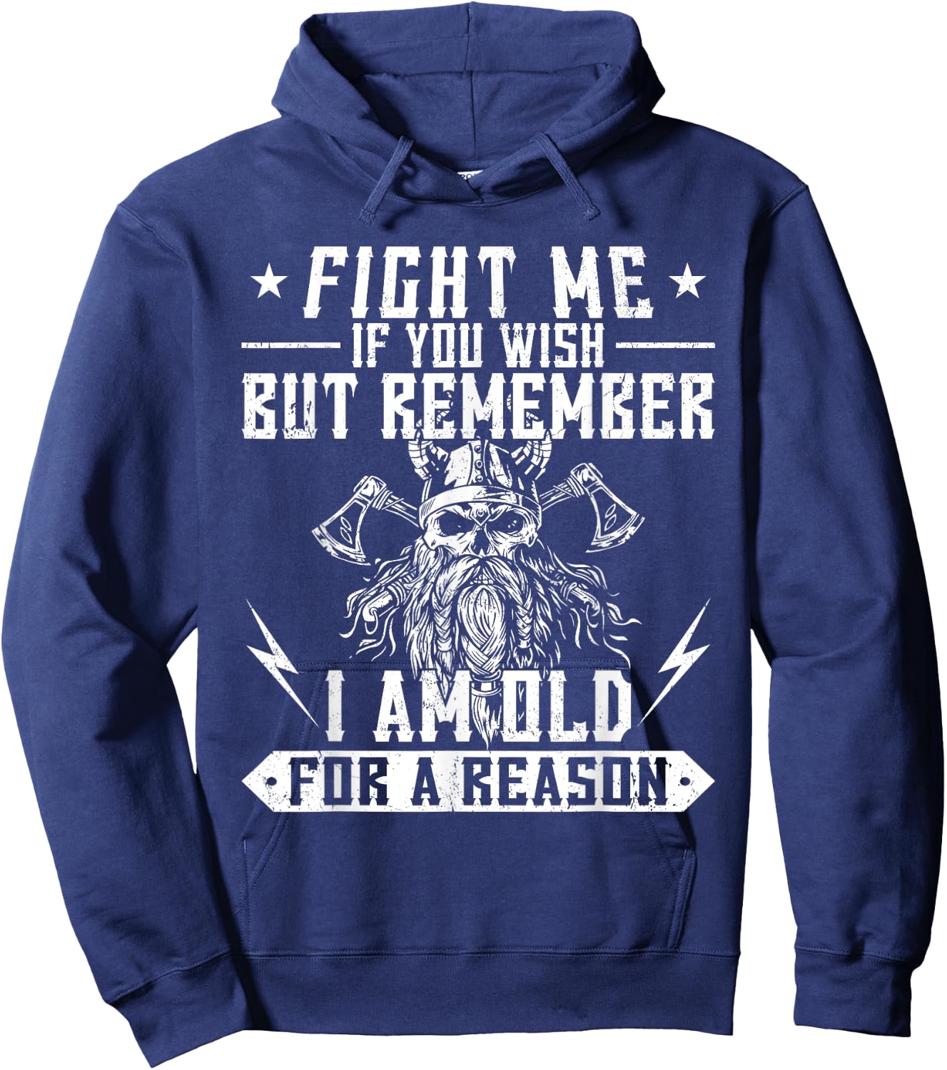 Fight me if you wish but remember I am old for a reason Hoodie - Hoodie | Navy