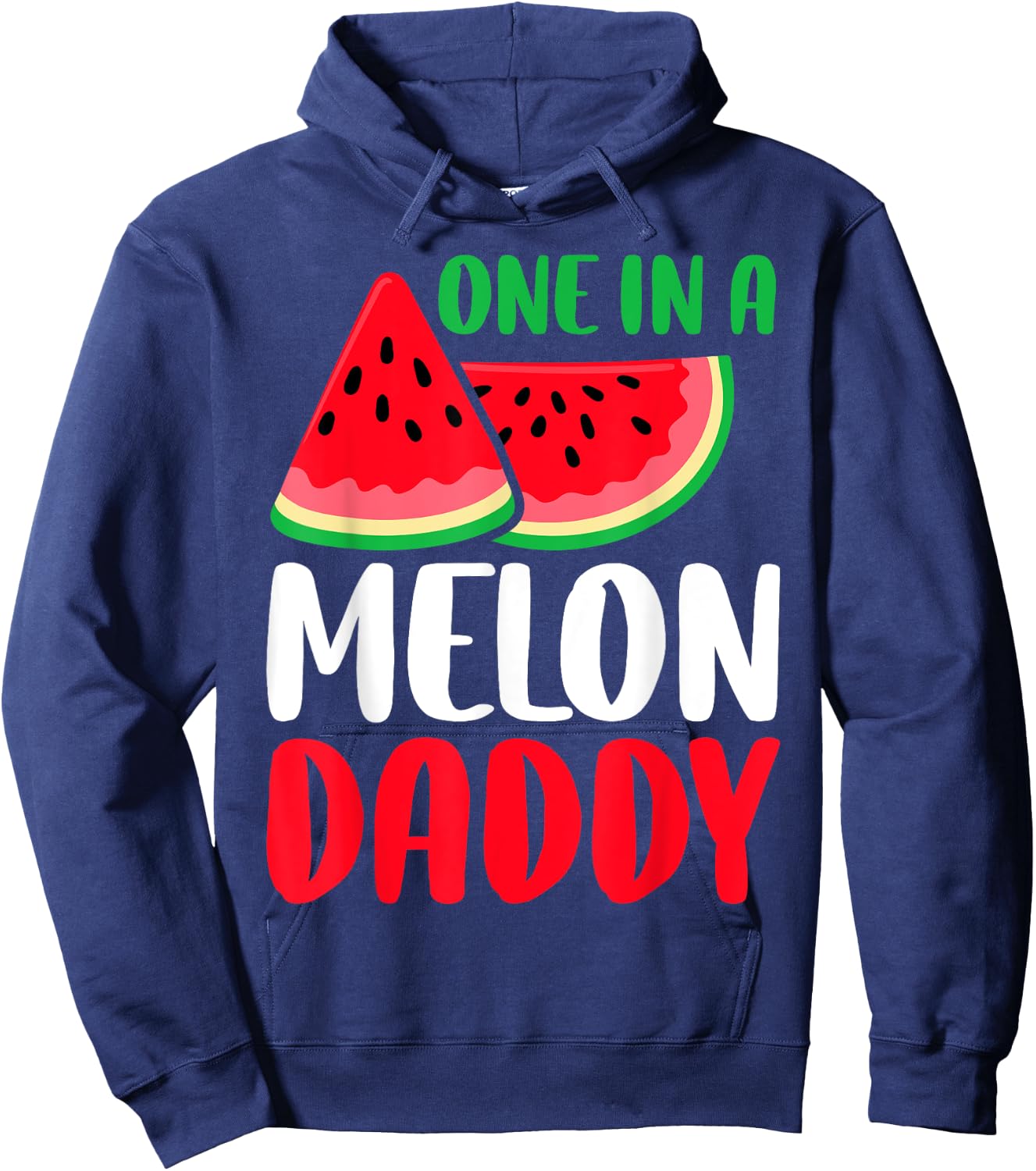 One In A Melon Daddy Funny Watermelon Family Matching Hoodie - Hoodie | Navy