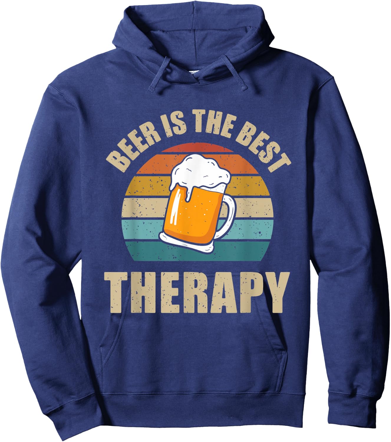 Beer Is The Best Therapy Funny Meme Alcohol Treatment Hoodie - Hoodie | Navy