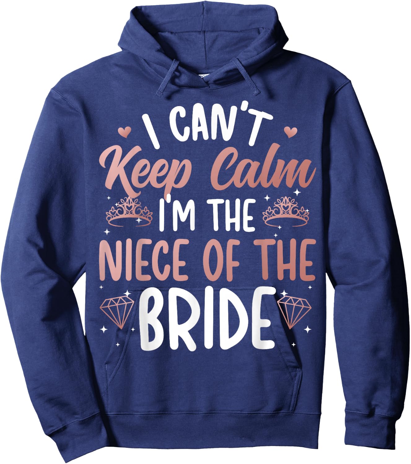 I'm The Niece Of The Bride Niece Funny Bride's Niece Hoodie - Hoodie | Navy