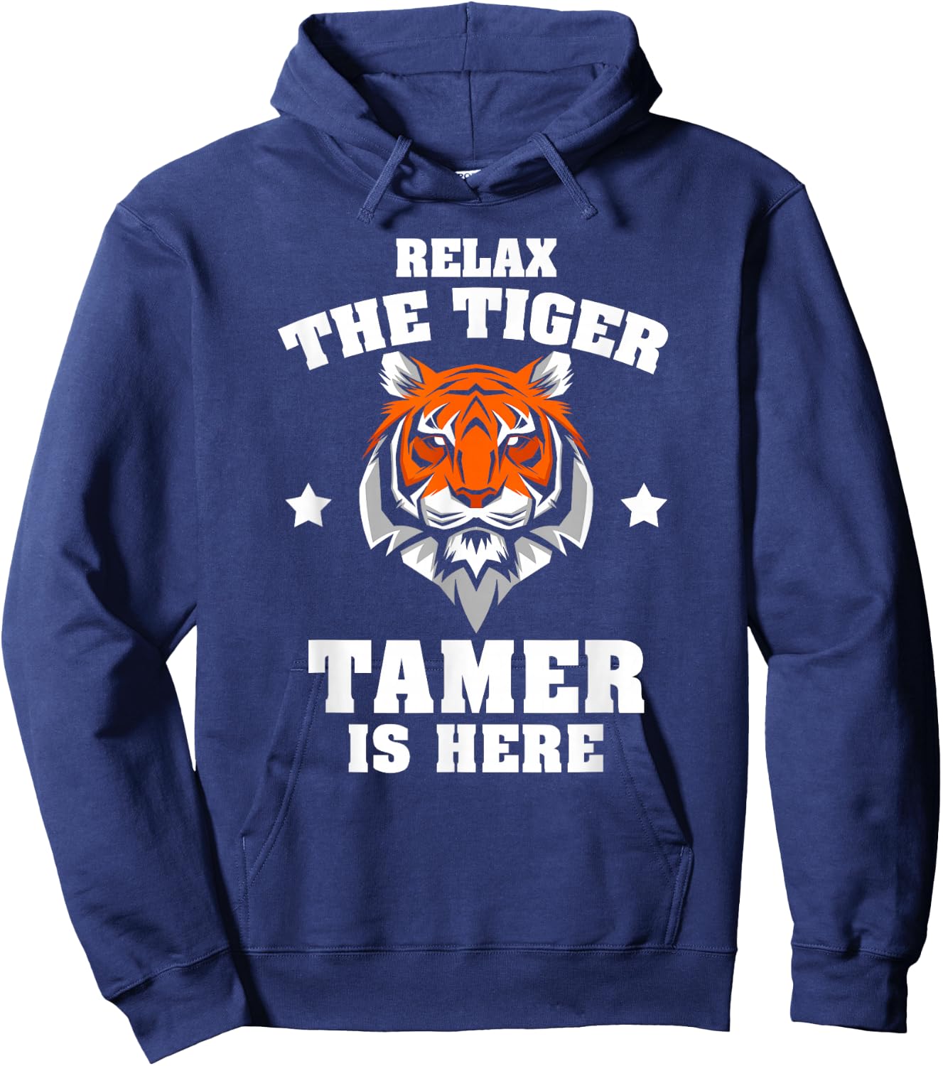 Carnival Wild Cat Trainer Merch Tiger Tamer Is Here Funny Animal Circus Ringmaster Act Hoodie - Hoodie | Navy