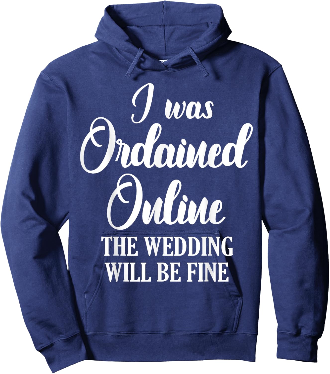 Wedding Officiant Fine Internet Ordained Minister Gift Hoodie - Hoodie | Navy