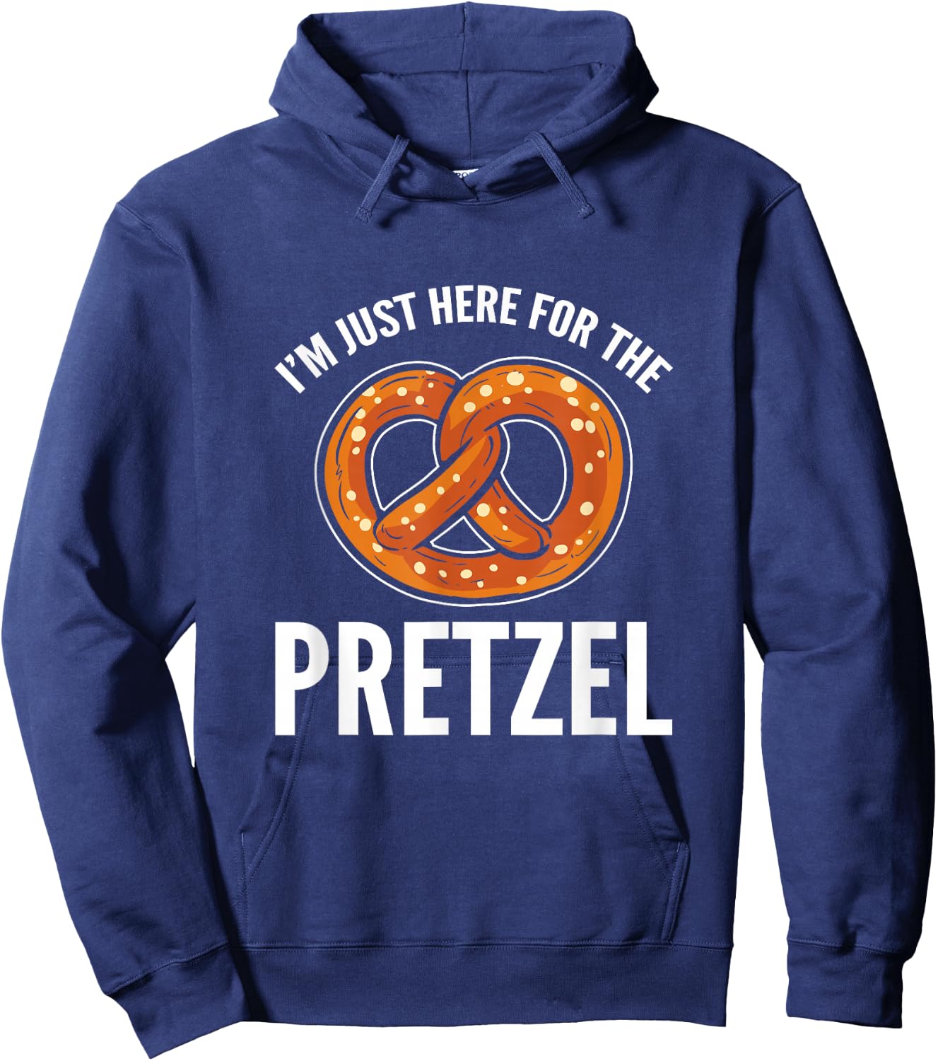 Funny Foodie Oktoberfest Im Just Here For The Pretzel Hoodie - Hoodie | Navy