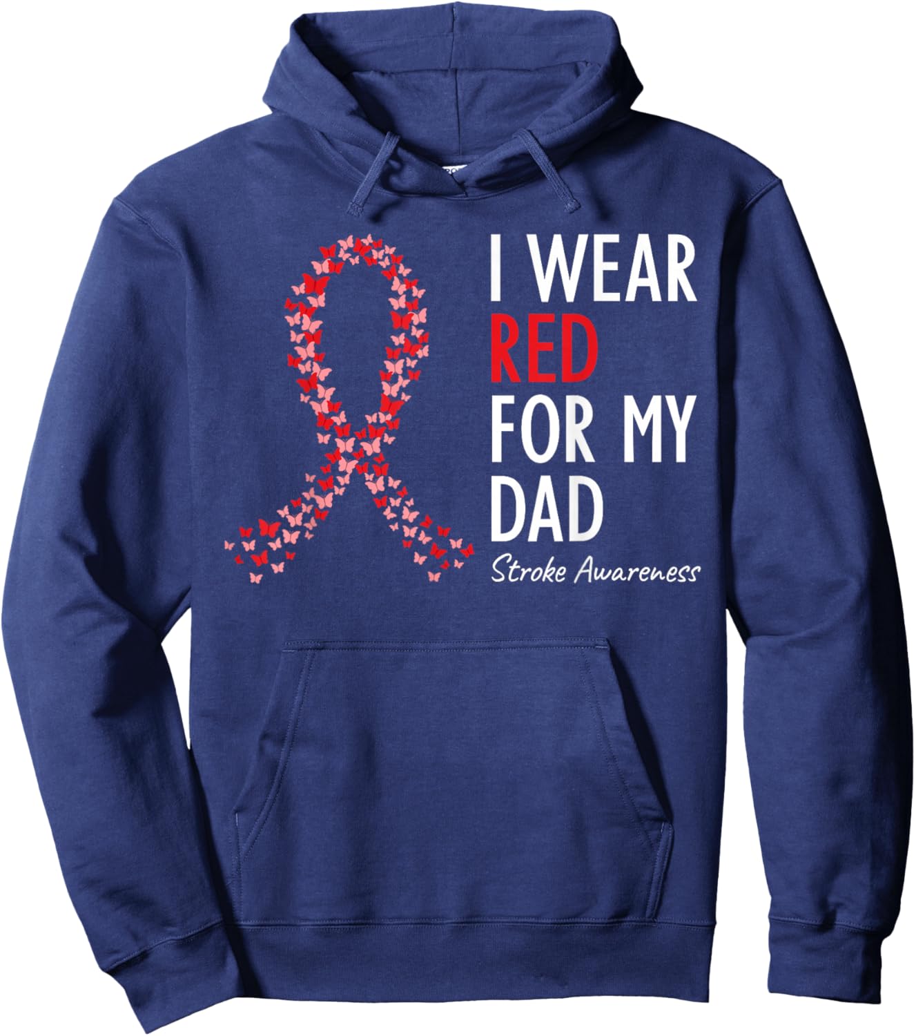 I Wear Red For My Dad Stroke Awareness Survivor Warrior Hoodie - Hoodie | Navy