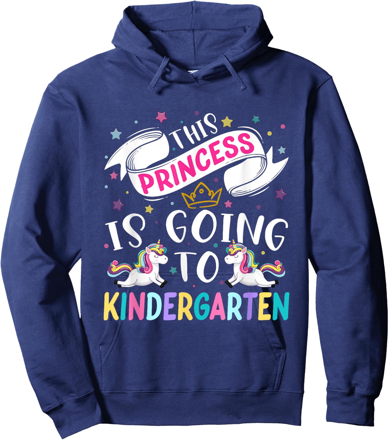 Funny This Princess Is Going To Kindergarten Unicorn 1st Day Hoodie - Hoodie | Navy