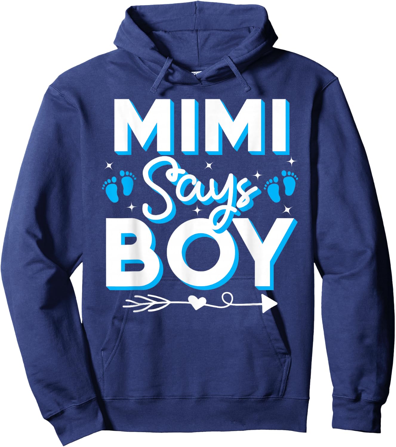 Mimi Says Boy Gender Reveal Party Family Team Blue 2024 Hoodie - Hoodie | Navy