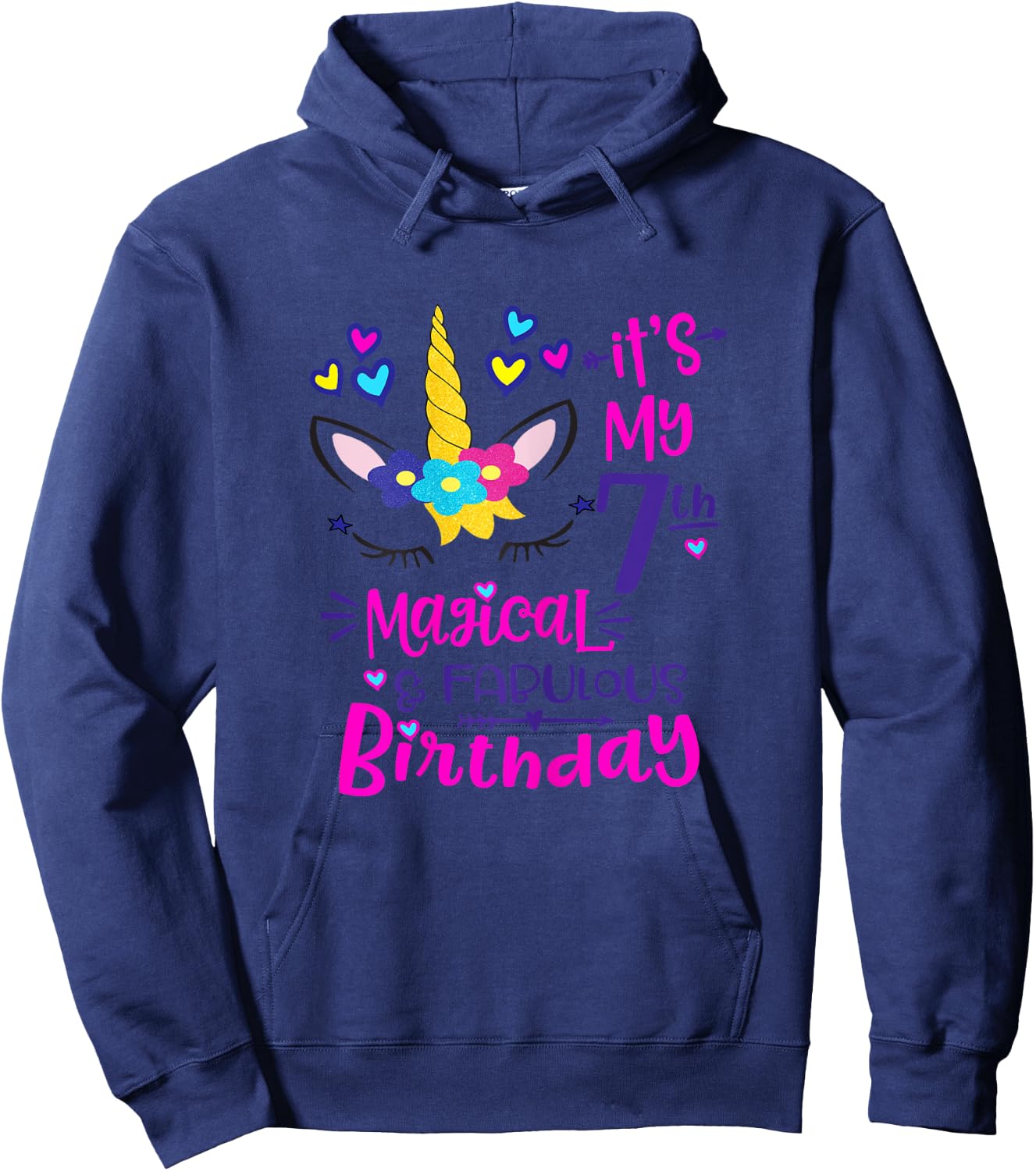 It's My 7th Magical & Fabulous Birthday 7 Year Old Unicorn Hoodie - Hoodie | Navy