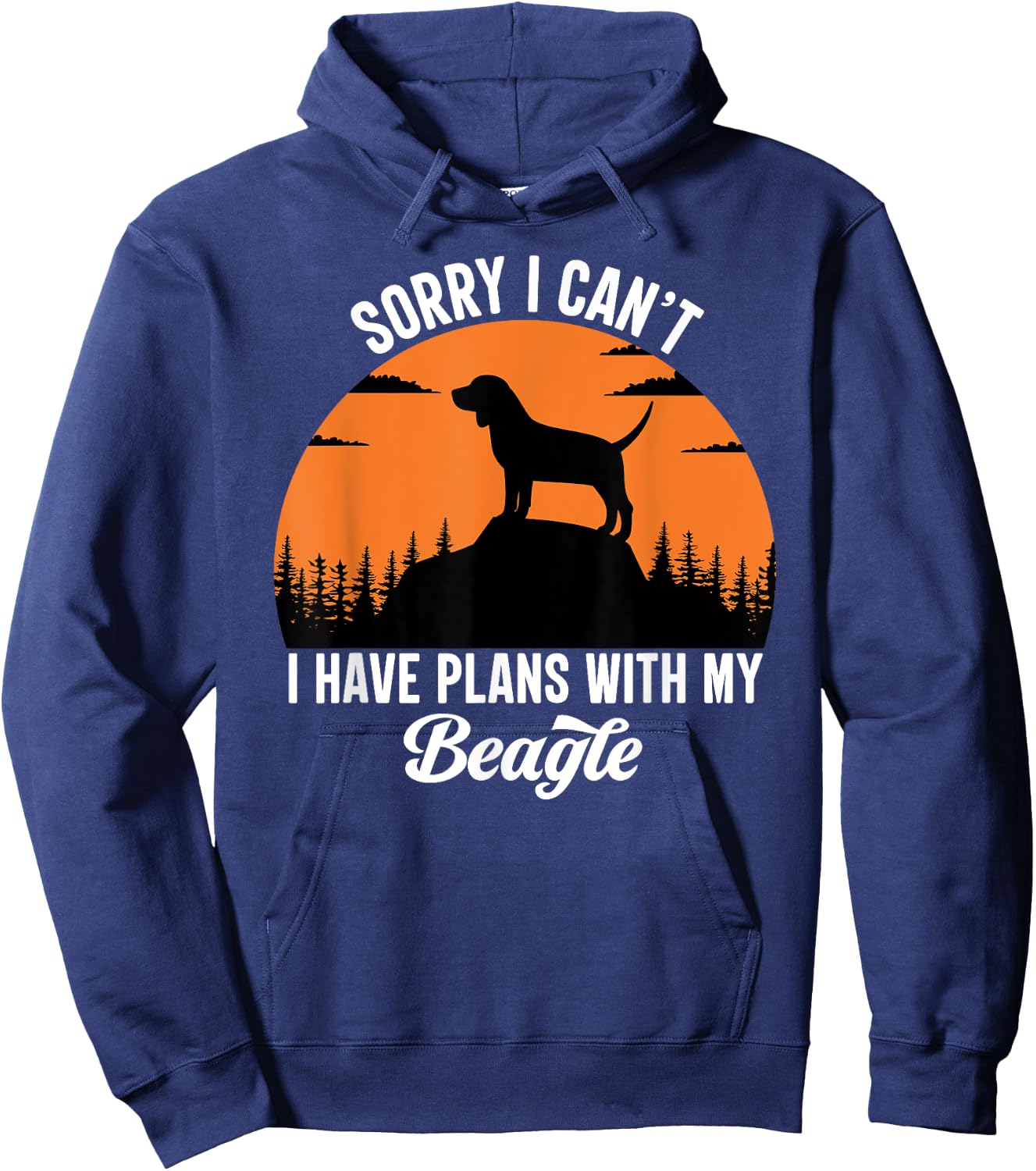 Sorry I Can't I Have Plans With My Beagle Puppy Dog Men Women Girls Kids Hoodie - Hoodie | Navy