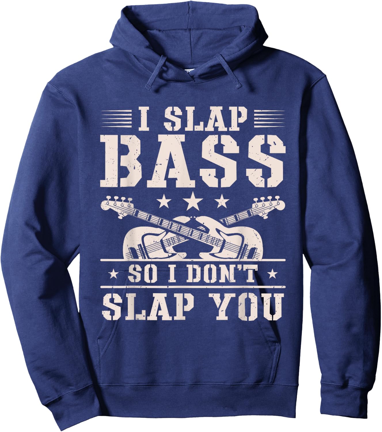 I Slap Bass So I Don't Slap You Guitar Player Bassist Hoodie - Hoodie | Navy