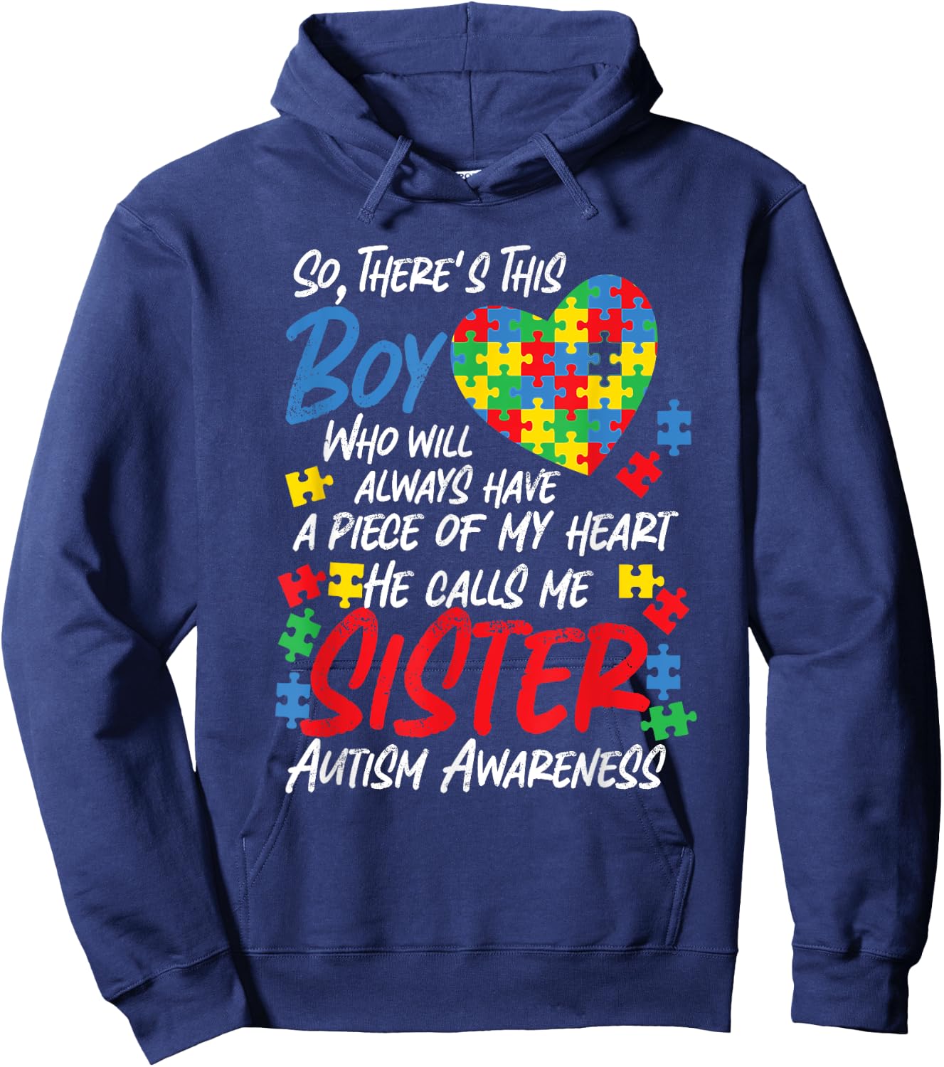 Autism Sister Boy Will Always Have My Heart Hoodie - Hoodie | Navy
