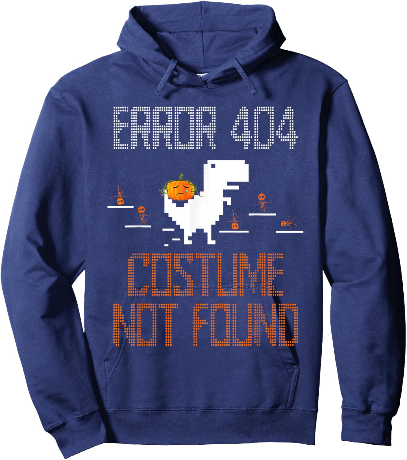 Error Costume Not Found Halloween Computer Programmer Coder Hoodie - Hoodie | Navy