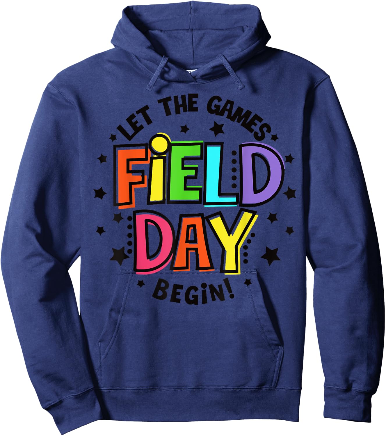 Teacher Student Field Day Let The Games Begin Field Day Hoodie - Hoodie | Navy