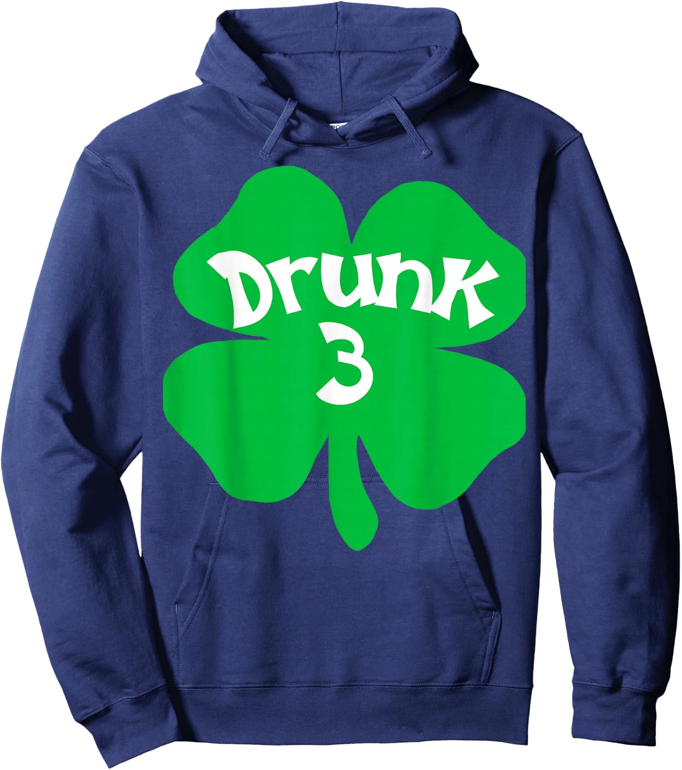 Drunk 3 Matching St Patricks Day Drinking T Shirt Hoodie - Hoodie | Navy