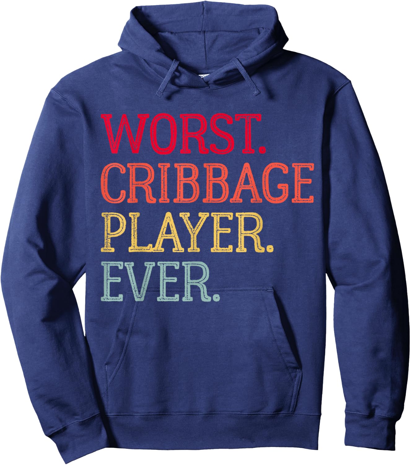 Worst Cribbage Player Ever Vintage Cribbage Board Game Pegs Hoodie - Hoodie | Navy