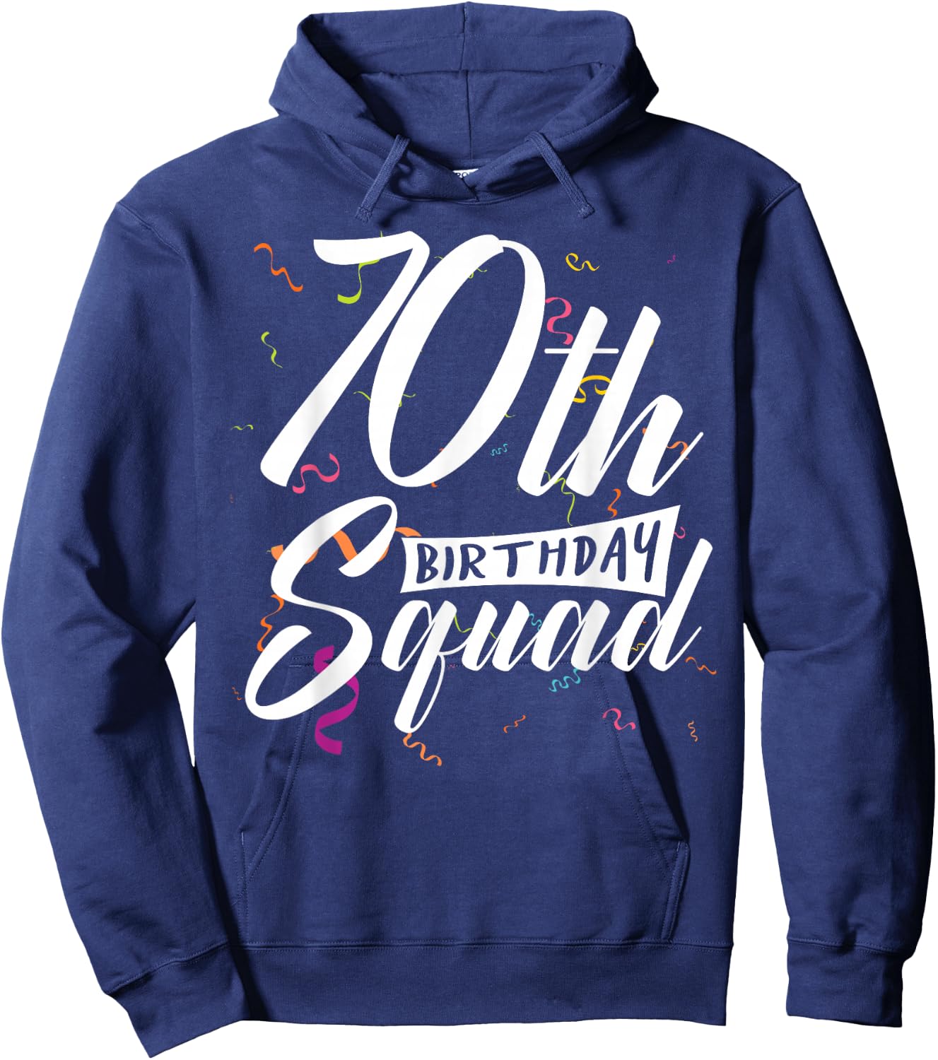 70th Birthday Squad Party 70 Year Old Birthday Crew Family Hoodie - Hoodie | Navy