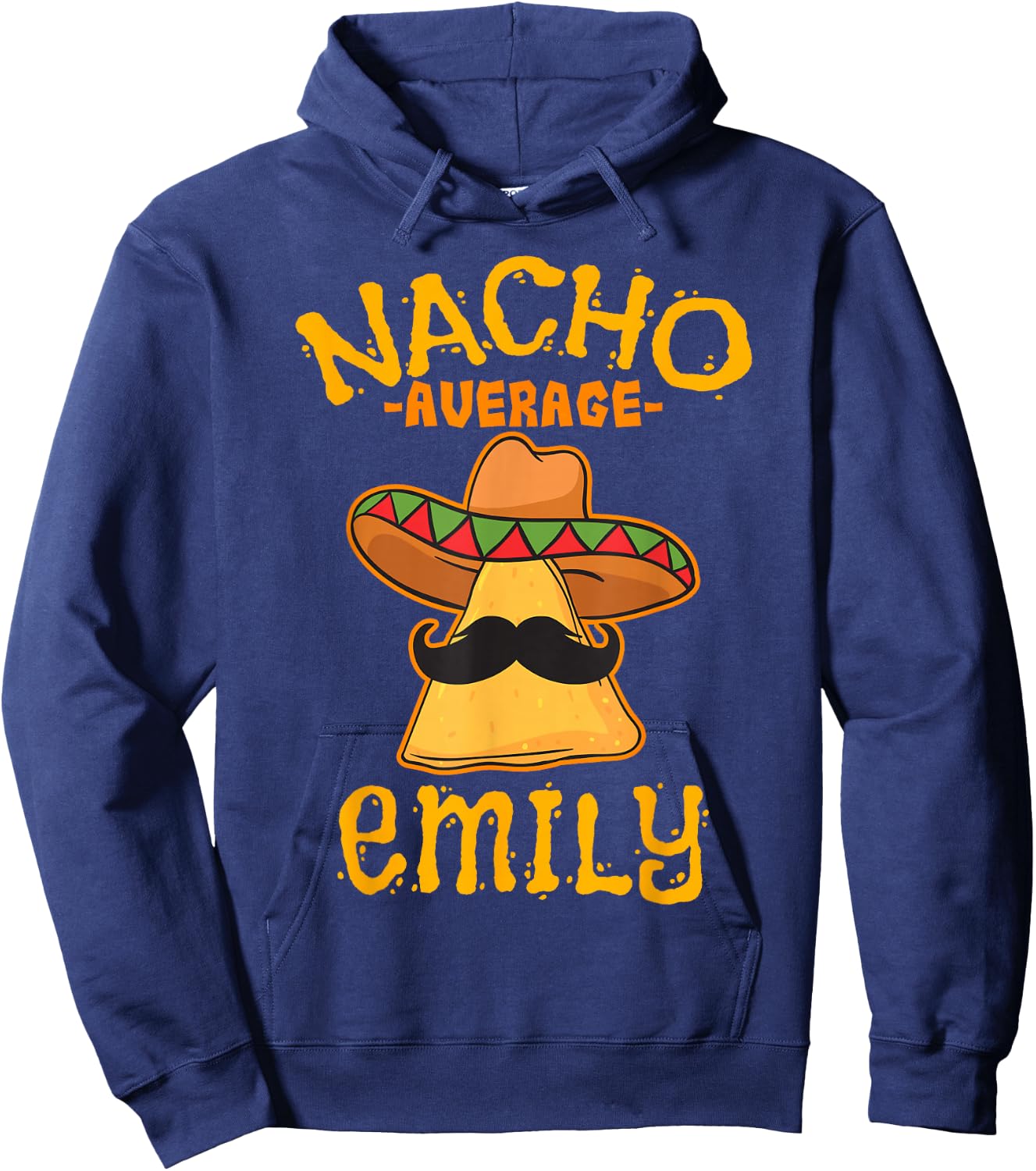 Nacho Average Emily Personalized Name Funny Taco Hoodie - Hoodie | Navy