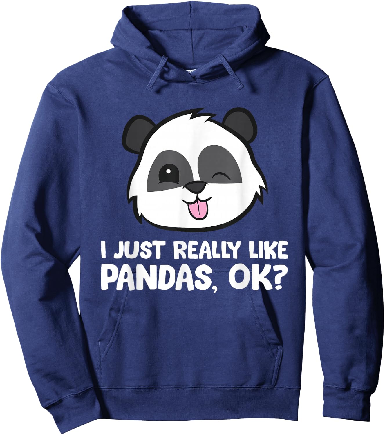 I Just Really Like Pandas, Okay Funny Panda Lover Hoodie - Hoodie | Navy