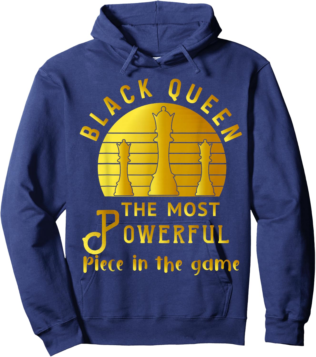 Black Queen The Most Powerful Piece in Game Women Melanin Hoodie - Hoodie | Navy
