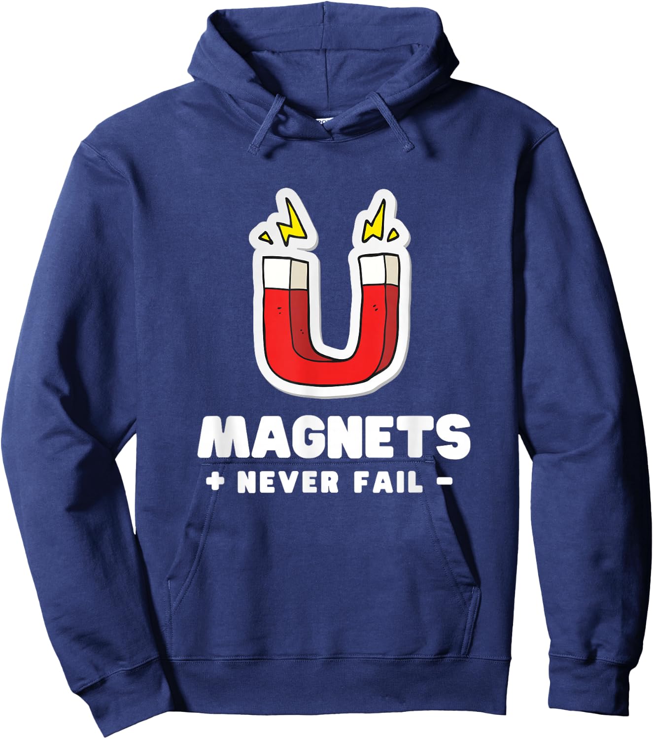 Magnets Never Fail - Science Nerds Hoodie - Hoodie | Navy