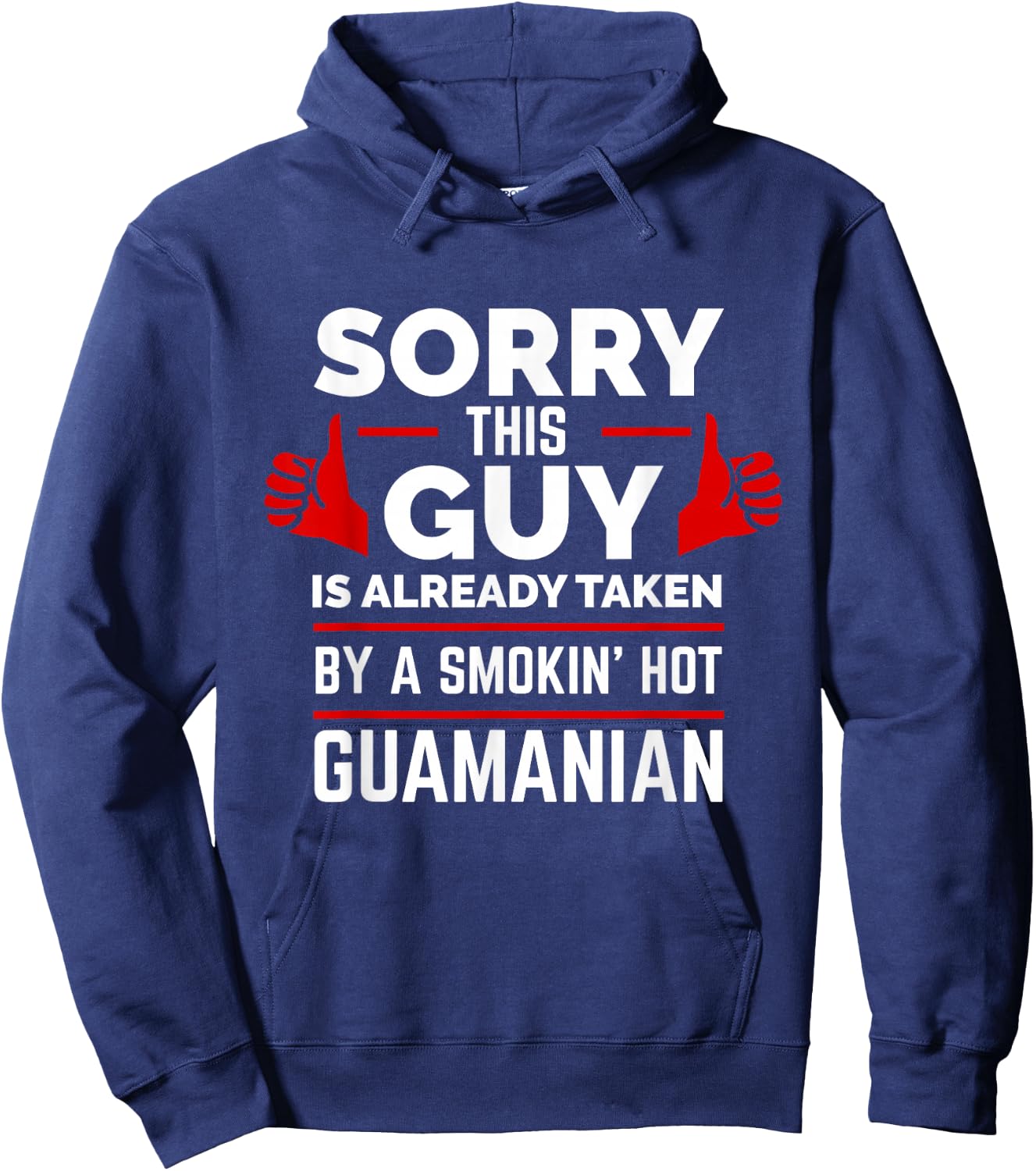 Sorry This Guy is Taken by Smoking Hot Guamanian Pride Guam Hoodie - Hoodie | Navy