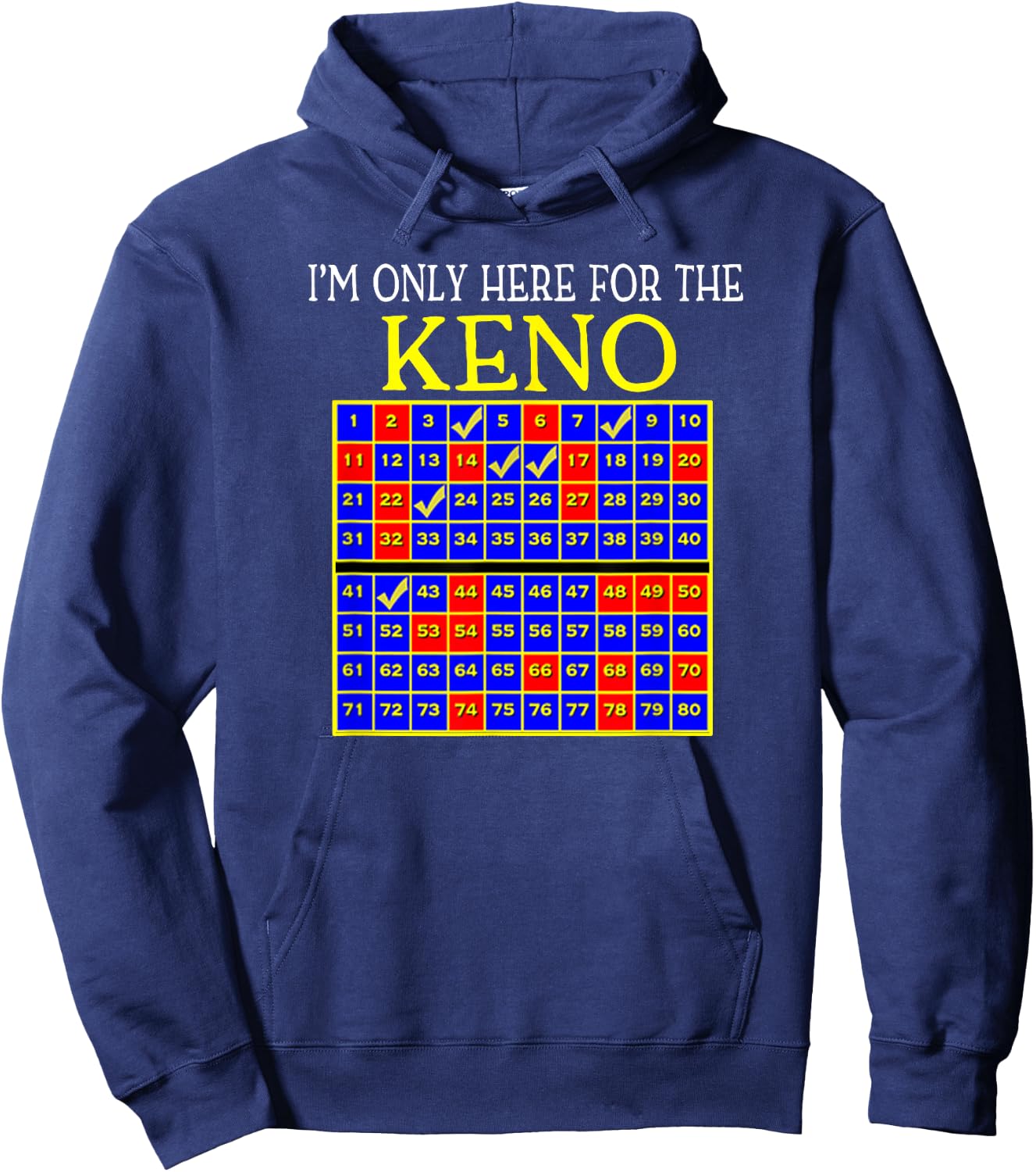 I'm Only Here For The Keno Funny Hoodie - Hoodie | Navy