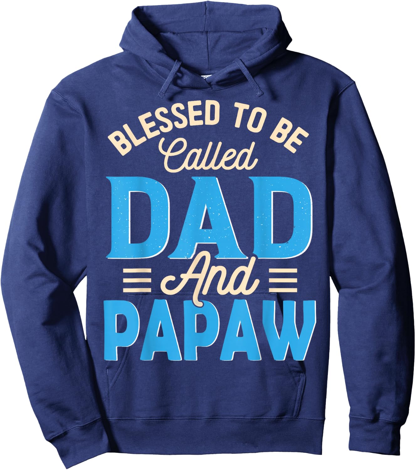Blessed To Be Called Dad And Papaw Father's Day Grandpa Hoodie - Hoodie | Navy