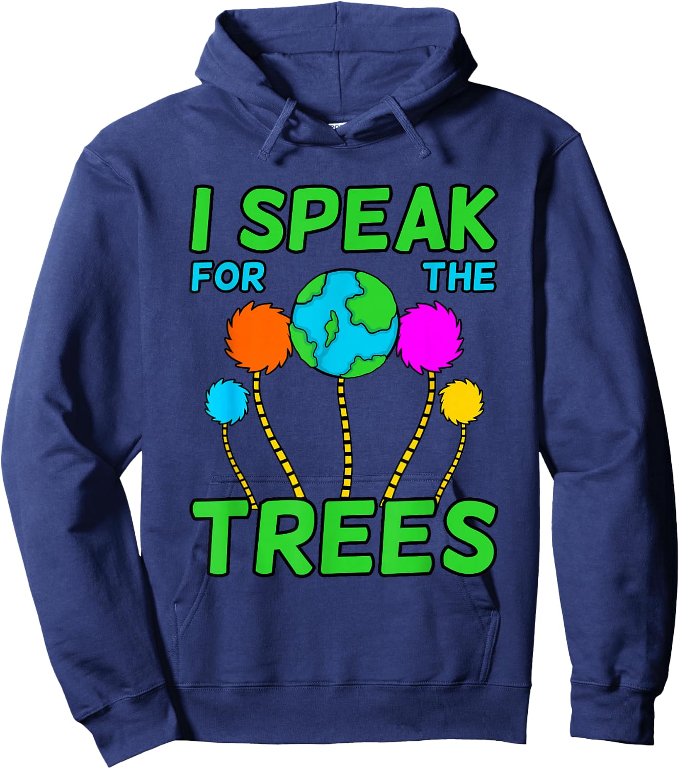 I Speak For Trees Planet Save Earth Day Graphic Hoodie - Hoodie | Navy