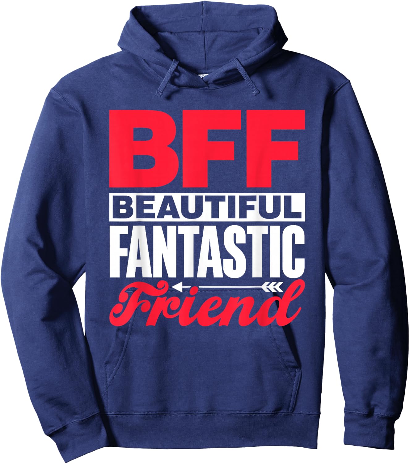 Bff Beautiful Fantastic Friend Bestie Best Friend Besties Hoodie - Hoodie | Navy