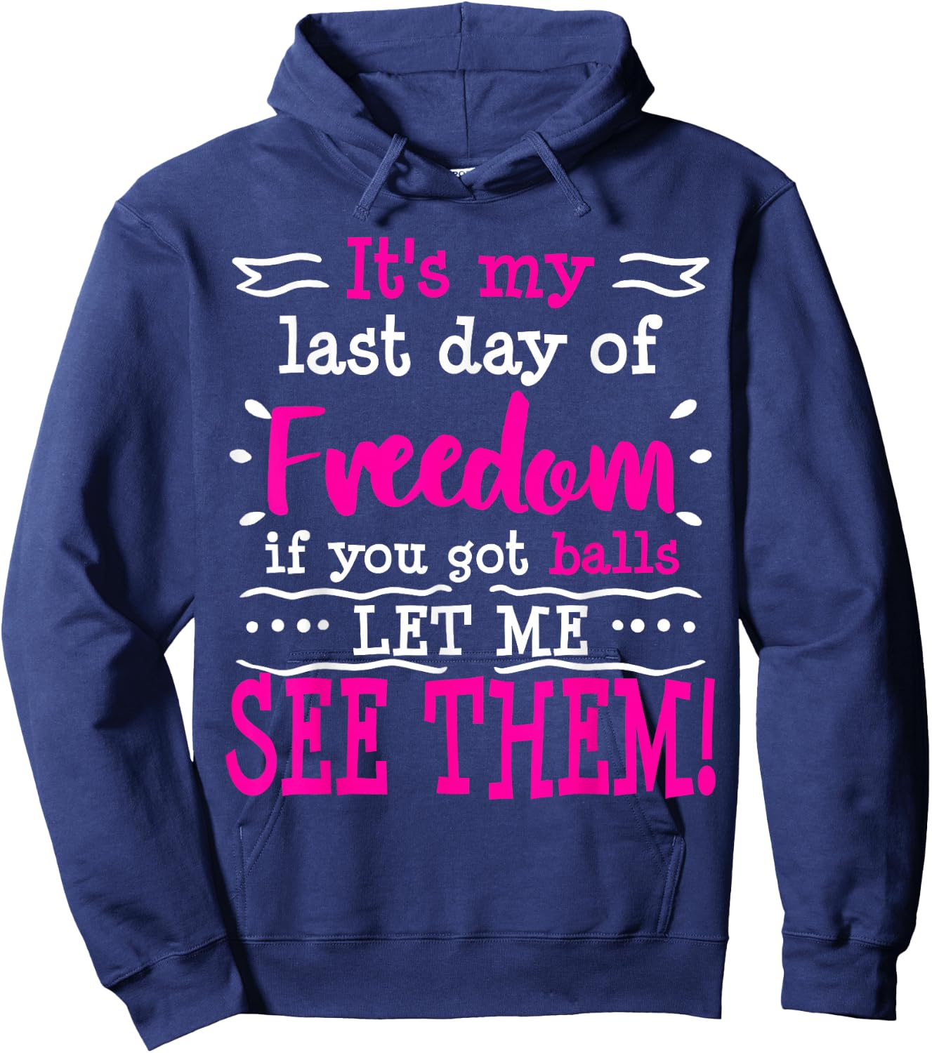 Funny Bachelorette Party Bride Gag Gift Dirty Offensive Hoodie - Hoodie | Navy
