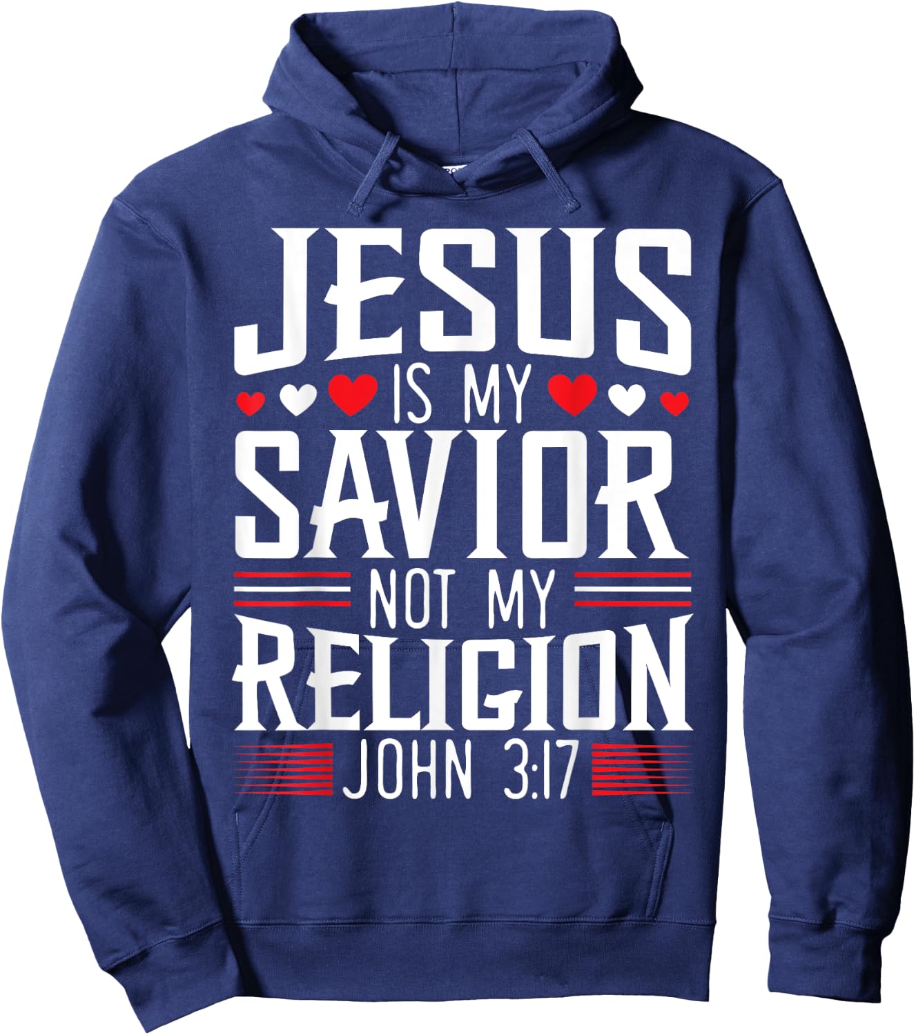 Jesus Is My Savior Not My Religion Christian Religious God Hoodie - Hoodie | Navy