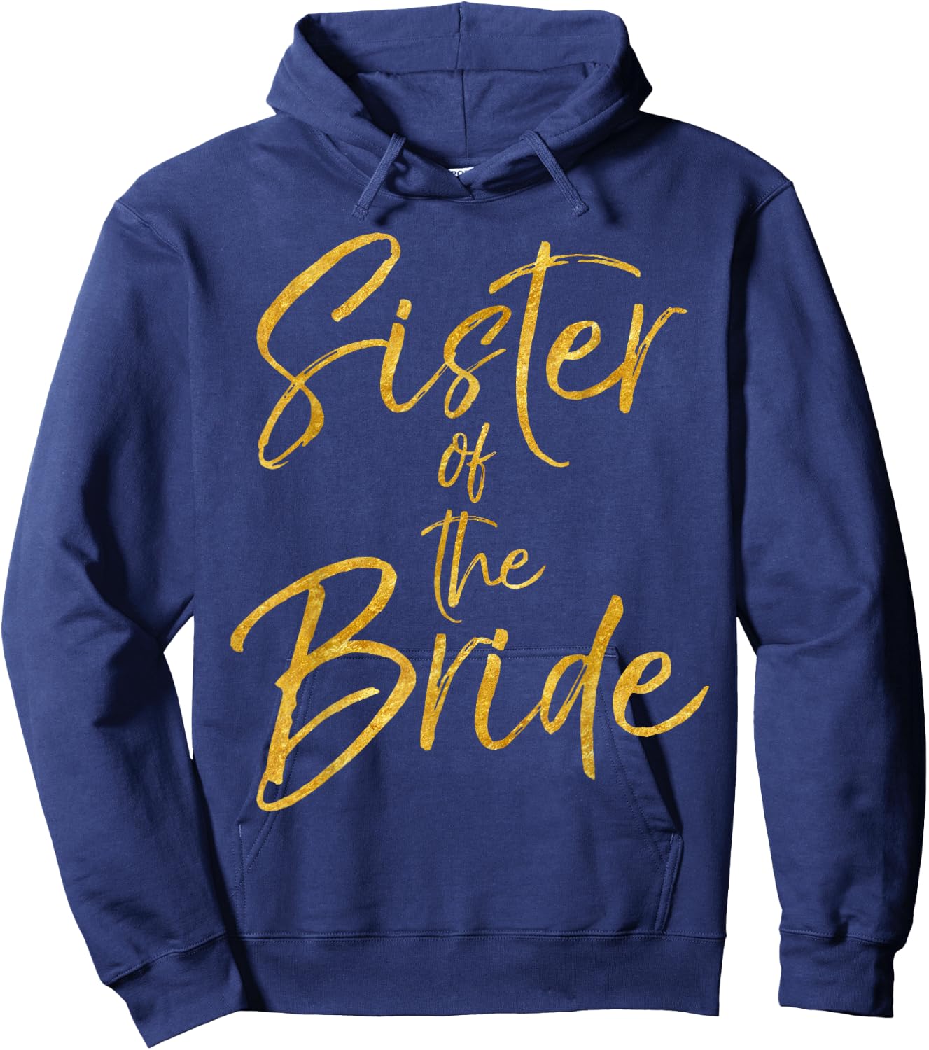 Gold Sister of the Bride Shirt Cute Bridal Party Shirt Women Hoodie - Hoodie | Navy