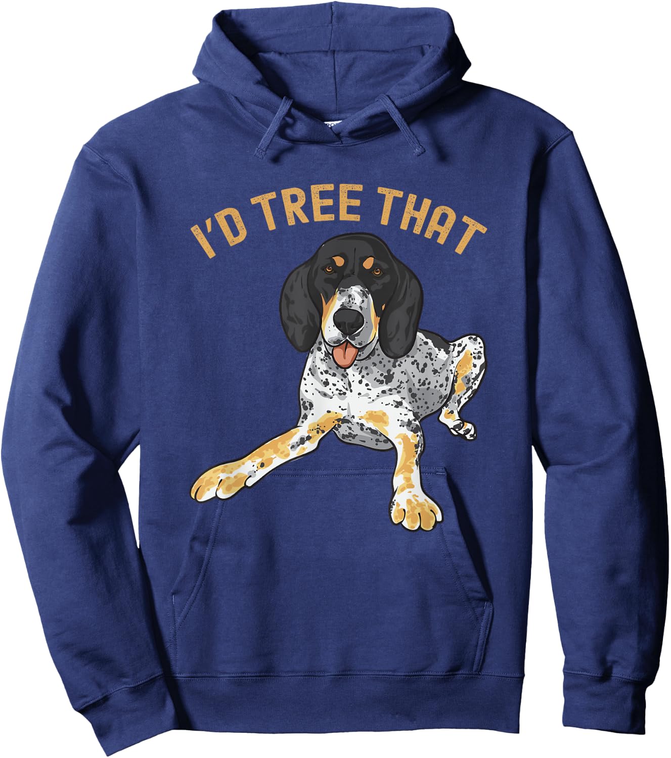 Bluetick Coonhound, I'd Tree That Hoodie - Hoodie | Navy