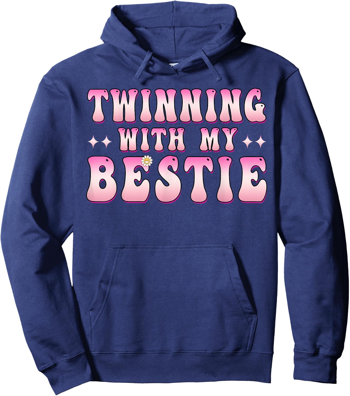 Twinning With My Bestie Friends Spirit Week Girls Besties Hoodie - Hoodie | Navy